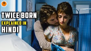 Twice Born (2012) Italian Movie Explained in Hindi | Penelope Cruz | 9D Production