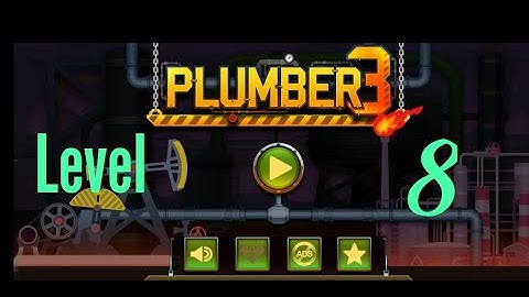 plumber 3 level 8