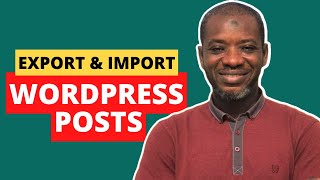 Export and Import WordPress Posts with Featured Images (Step-by-Step Guide)
