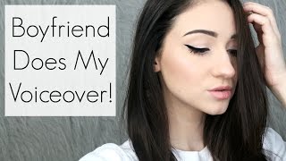 MY BOYFRIEND DOES MY VOICEOVER! Everyday Makeup Tutorial Feat. Corbyn Besson || BeautyChickee