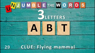UNJUMBLE THE WORDS QUIZ  (3 letters )  I Unscramble  30 Scrambled General Knowledge Words I