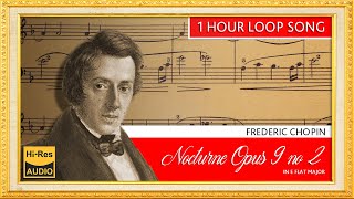 CHOPIN - Nocturne In E Flat Major Op. 9 no. 2 1 HOUR. Beautiful Piano Music For Studying & Sleeping.