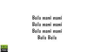 Nailah Blackman Baila Mami (Lyric video) Soca 2018 chords