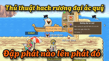 HTTH : Hack Rương Đại Ác Quỷ Trong Game Chưa Bao Giờ Dễ Như Vậy !!