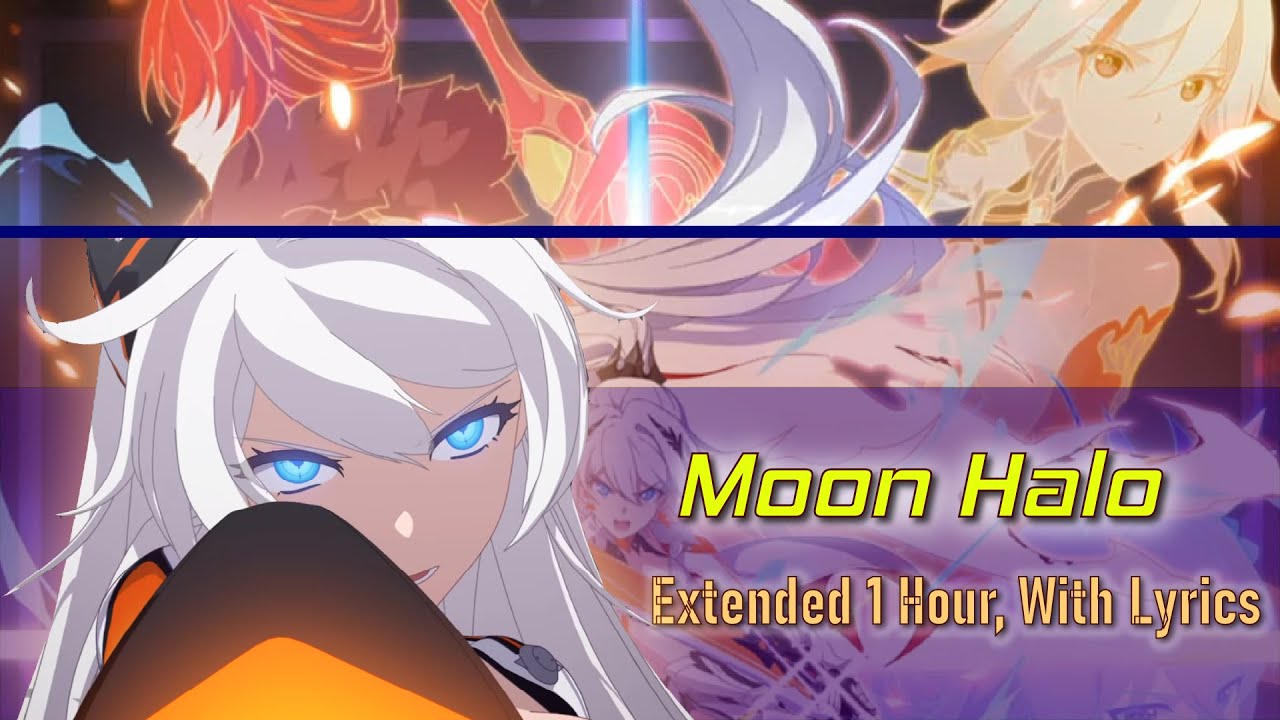 Honkai Impact 3rd - Moon Halo (Extended 1 Hour, With Lyrics) Honkai Impact 3rd - Moon Halo (Extended 1 Hour, With Lyrics)