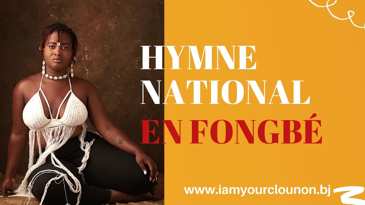 HYMNE NATIONAL DU BÉNIN EN FONGBÉ _ LYRICS BY IAMYOURCLOUNON