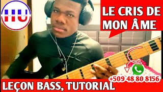 LE CRIS DE MON ÂME - LESON BASS (Tutorial)