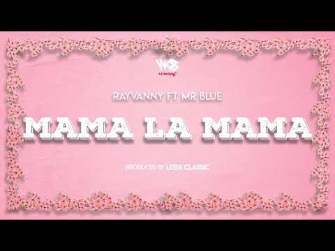 rayvanny-ft-mr-blue---mama-la-mama-(official-audio)