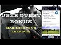 UBER Quest Weekly Bonus Incentive How To Maximize Driver Earnings