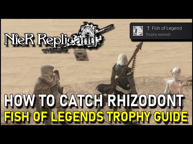 How To Catch A Rhizodont In Nier Replicant Remake (Fish Of Legend Trophy  Guide) 