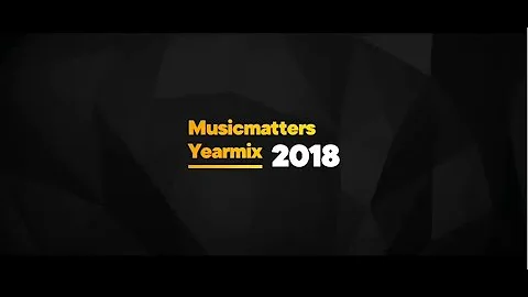 THE 2018 MUSIC MATTERS YEAR MIX