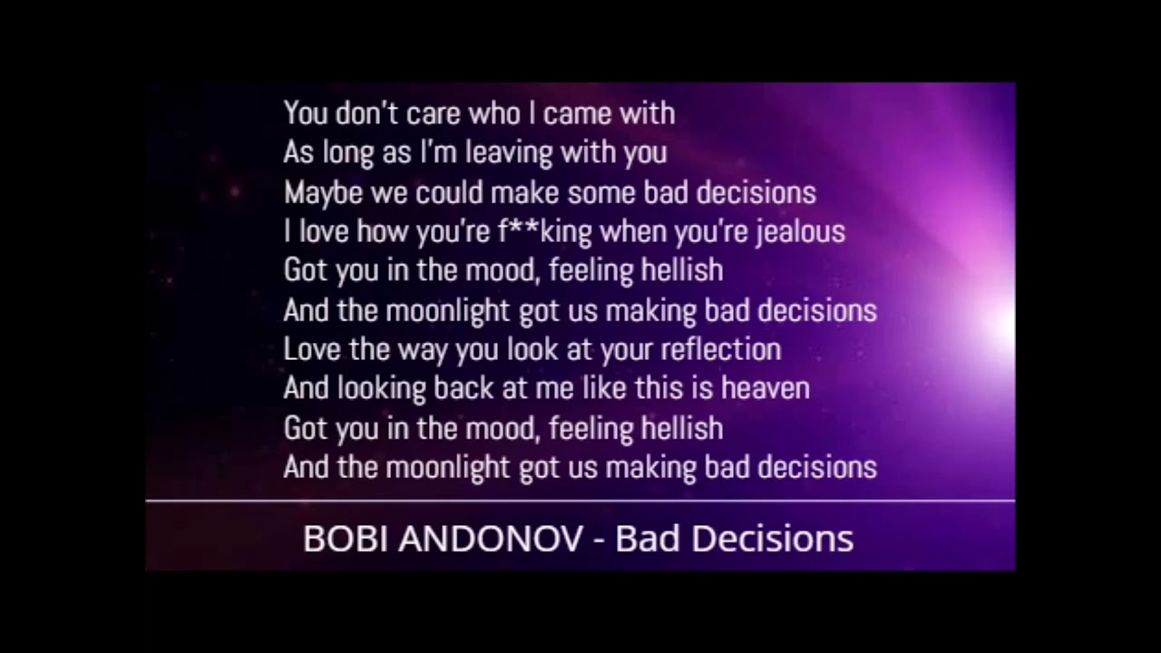 BOBI ANDONOV   Bad Decisions Lyrics