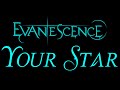 Evanescence - Your Star Lyrics (The Open Door)