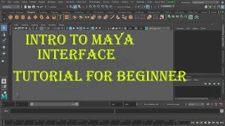 Intro to Maya || Interface Tour || Autodesk Maya || Tutorial for Beginner.