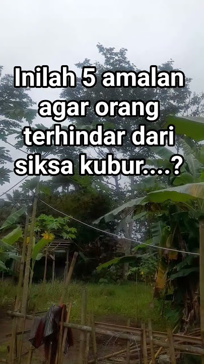 Inilah 5 amalan agar seorang terhindar dari siksa kubur#seputardakwah#feedshorts#amalan