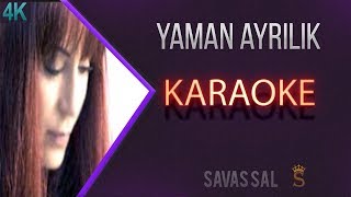 Yaman Ayrılık Karaoke