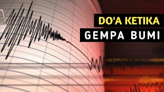 DOA KETIKA TERJADI GEMPA BUMI MENURUT ANJURAN RASULULLAH