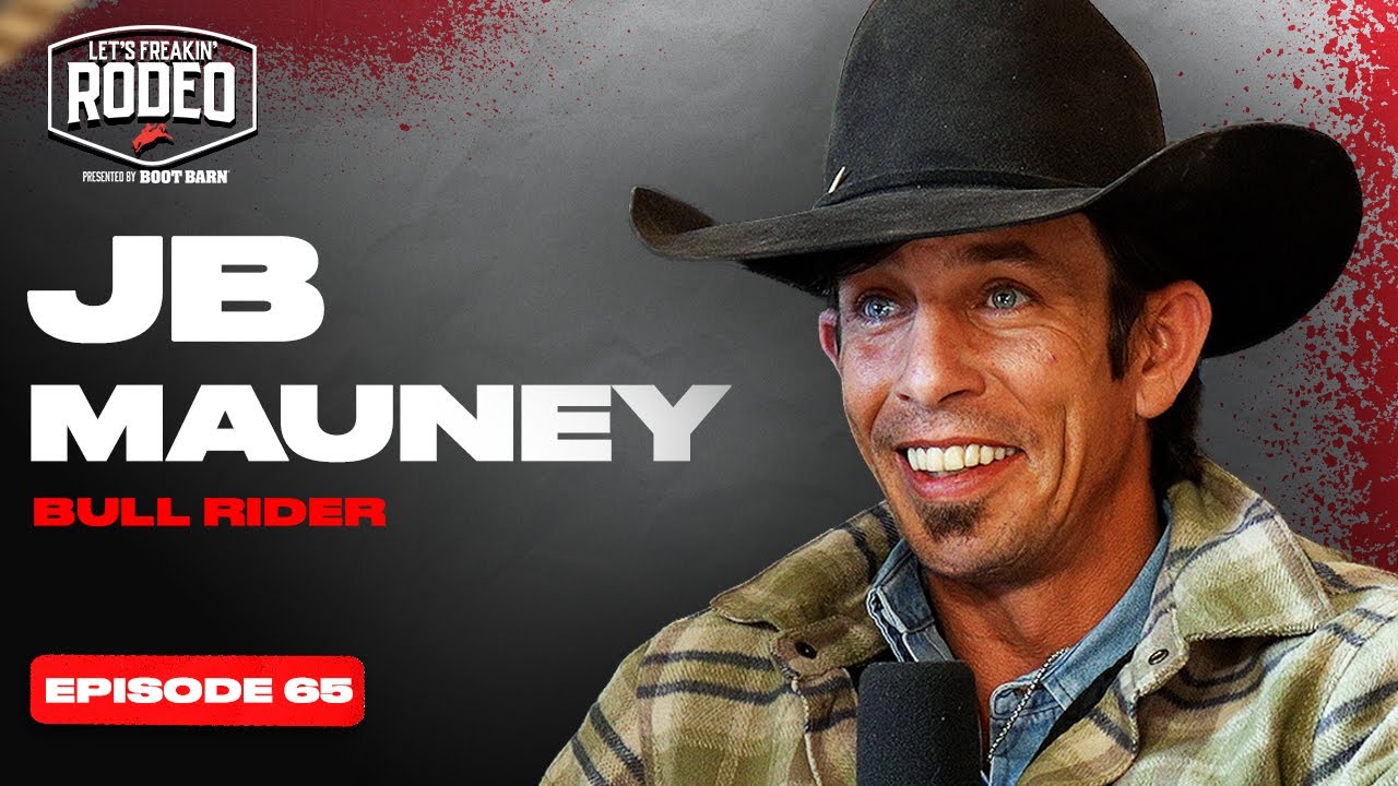 How JB Mauney Became the Most Famous Bull Rider Alive | Let's Freakin' Rodeo