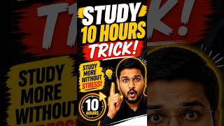 Study 10 Hours Trick 🔥 | Toppers Secret Study Method”