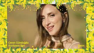 Ceren Gündoğdu 🌟 Burdayım Ben / 8 Mart Dünya Kadınlar Günü