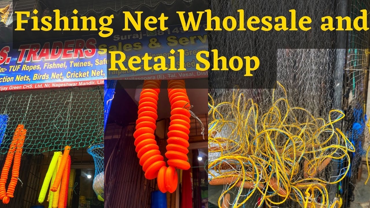 Fishing Net wholesale Market in Mumbai Fishing Net Retail Shop in  Nalasopara #fishingnet 