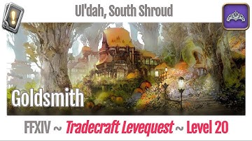 FFXIV Goldsmith Leves Level 20 - Ul