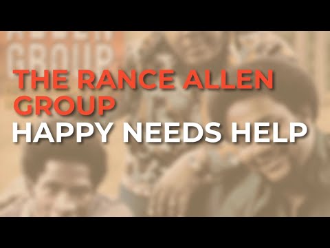 The Rance Allen Group - Happy Needs Help (Official Audio)