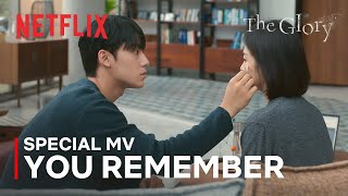 PAUL KIM (폴킴) - YOU REMEMBER (너는 기억한다) | The Glory Special MV | Netflix