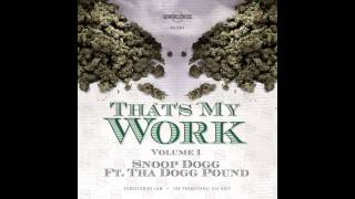 Snoop Dogg feat. Daz Dillinger &amp; Kurupt - All Around The World (That&#39;s My Work Vol. 1)