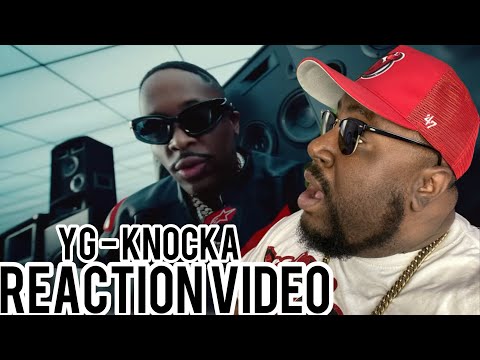 Yg - Knocka Reaction