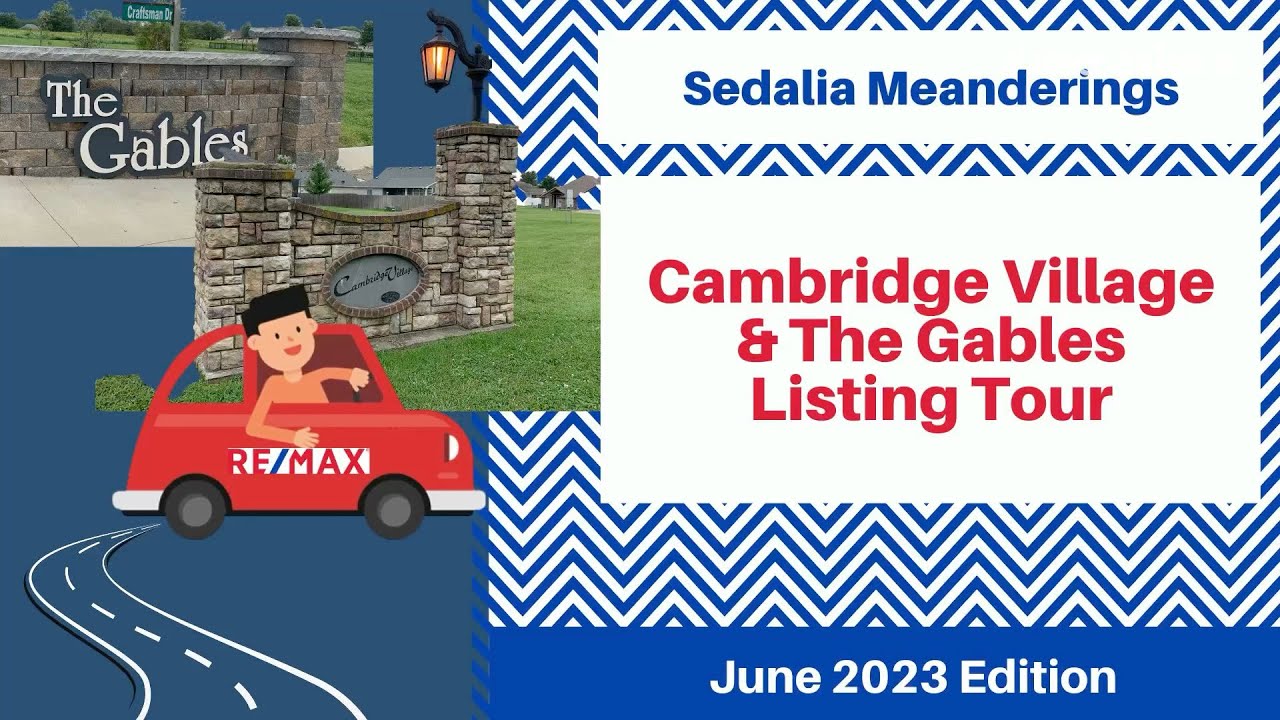 Sedalia Meanderings Cambridge Village & The Gables June 2023 Edition YouTube