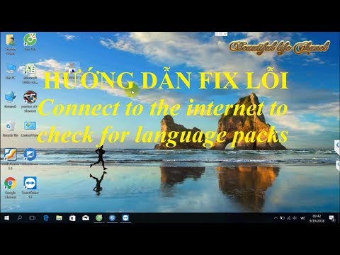 Hướng dẫn Fix lỗi không tải được ngôn ngữ Tiếng Việt cho Windows 10 – Cuộc Sống Đẹp Tươi