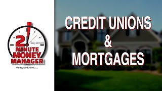 Are Credit Unions a Good Place to Get a Mortgage?