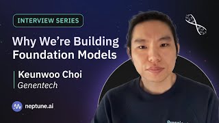 Why Were Building Foundation Models At Genentech