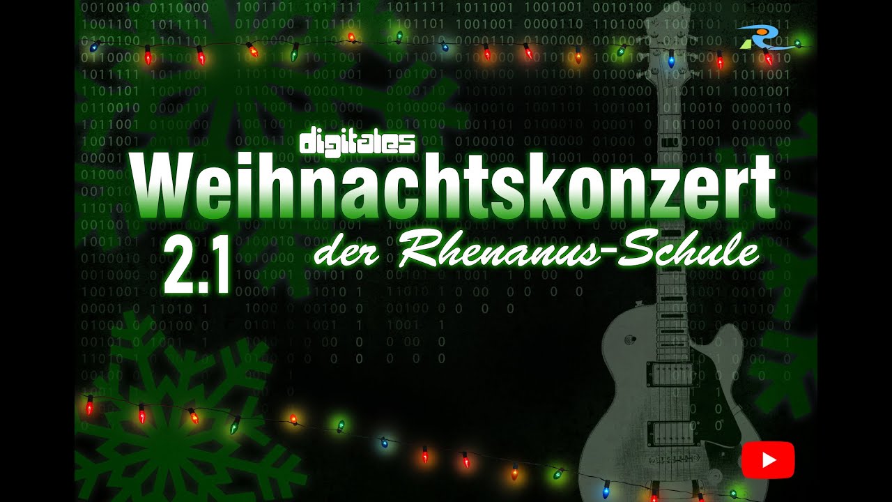 Digitales Weihnachtskonzert 2.1 der Rhenanus Schule (2021)