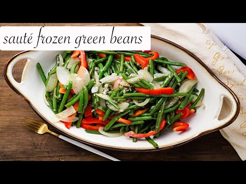 Sauteed Green Beans - Frozen Green Beans with Onions and Garlic