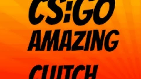 CS:GO Amazing clutch (1 second 3 kills)