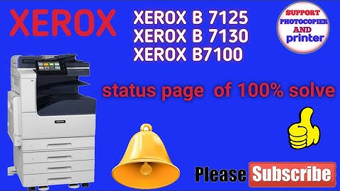 status page100%of.Xerox b7100.xerox b 7125 Xerox b7130 .all same series banner page of  xerox c 7120