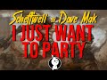 Scheffwell & Dave Mak - I Just Want To Party