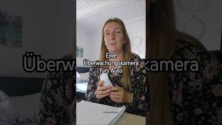 Eine Überwachungskamera fürs Auto