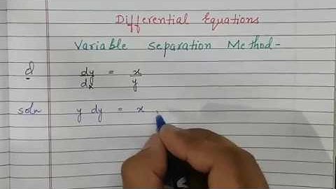 DIFFERENTIAL EQUATIONS (VARIABLE SEPARATION METHOD) MATHEMATICS B.COM CLASS 2
