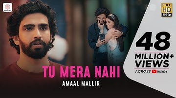 Tu Mera Nahi (Official Video) - Amaal Mallik | Aditi B | Rashmi Virag | Love Song 2020