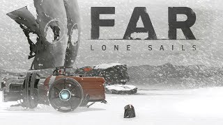 The Weather Is The Only Boss | Far: Lone Sails