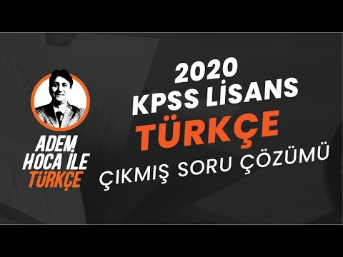 2020 KPSS LİSANS TÜRKÇE ÇIKMIŞ SORU ÇÖZÜMLERİ / ADEM HOCA