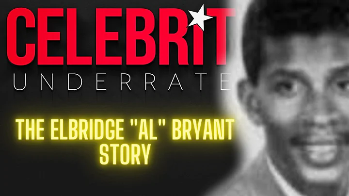 Celebrity Underrated - The Elbridge "Al" Bryant St...