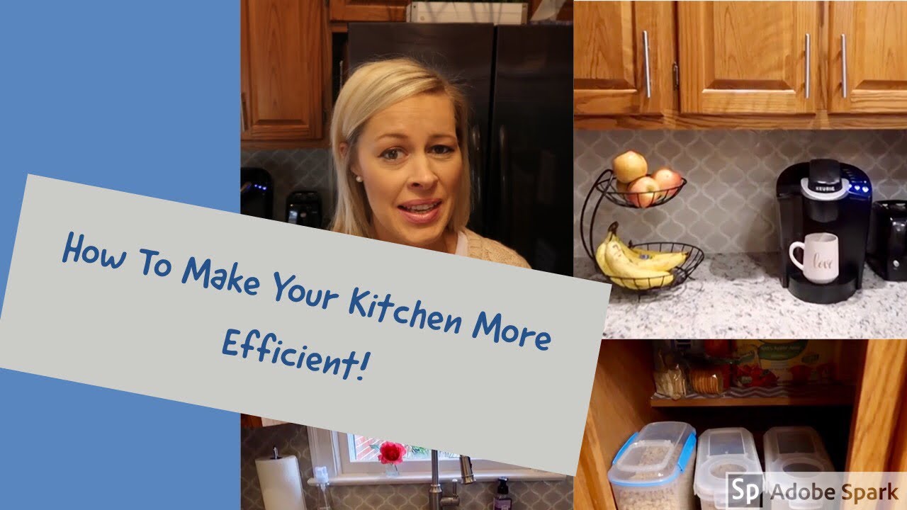 How to make your kitchen more efficient! YouTube