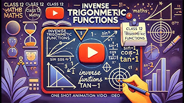 CBSE Class 12 || Maths || Inverse Trigonometric Functions || Animation || in English