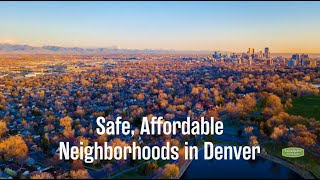Safe, Affordable Neighborhoods in Denver in 2022
