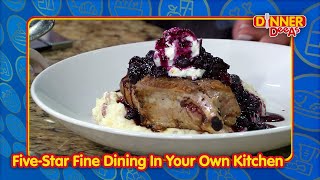 Five-Star Fine Dining In Your Own Kitchen | Dinner DeeAs