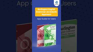 Burlington English Grammar: An Eclectic Approach - App Guide For Users